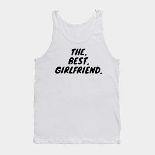 The Best Girlfriend Tank Top